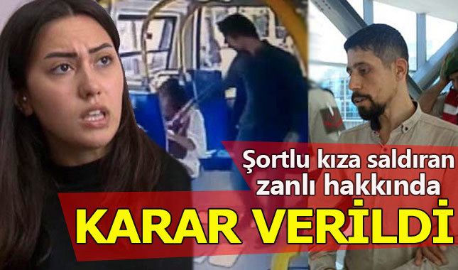 Şortlu kızı darp eden saldırgan hakkında karar verildi
