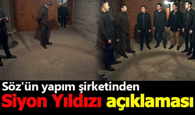 Söz'ün yapım şirketinden 'Siyon Yıldızı' açıklaması