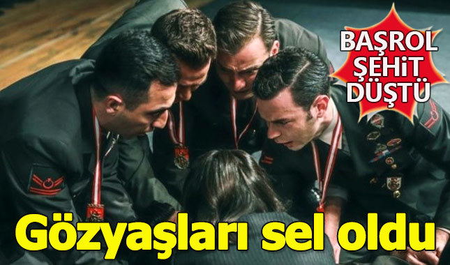 Söz'ün başrolü şehit düştü, gözyaşları sel oldu