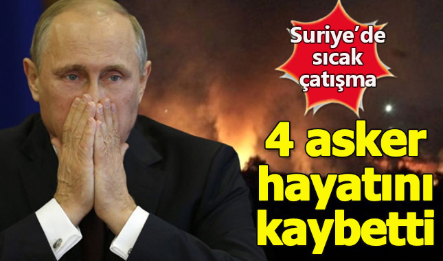 Suriye'de çıkan çatışmada 4 Rus askeri hayatını kaybetti