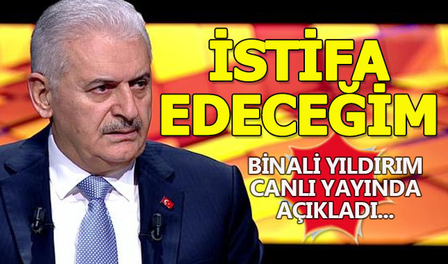 TBMM Başkanı Yıldırım istifa edeceğini açıkladı