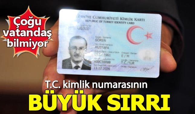 TC kimlik numarasının az bilinen büyük sırrı...