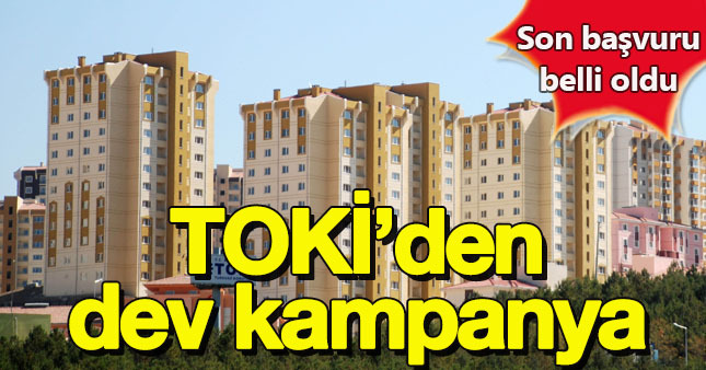 TOKİ'den dev kampanya