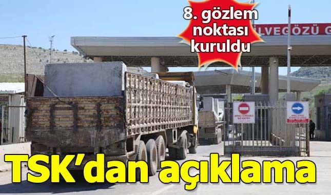 TSK yaptığı açıklamada İdlib'e 8. gözlem noktasını kurduğunu açıkladı