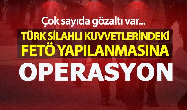 TSK'da FETÖ operasyonu: 30 gözaltı