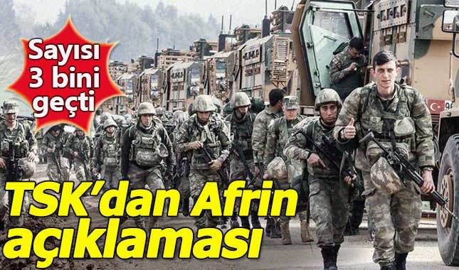 TSK'dan Afrin açıklaması: 3055 terörist etkisiz hale getirildi