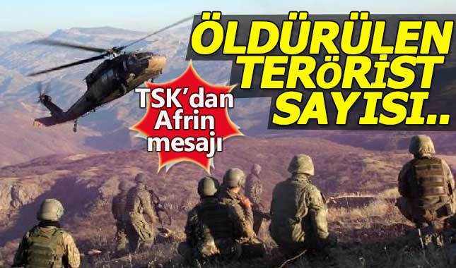 TSK'dan Afrin açıklaması: Öldürülen terörist sayısı...