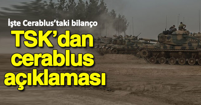 TSK'dan Cerablus operasyonu açıklaması