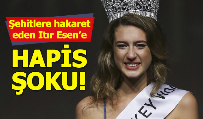 Tacı elinden alınan Itır Esen için hapis cezası istendi! Itır Esen kimdir kaç yaşında?
