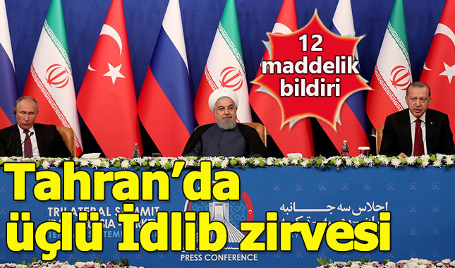 Tahran'daki üçlü İdlib zirvesi sona erdi