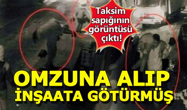 Taksim sapığının zorbalığı ortaya çıktı! Kadını omzuna alıp inşaata götürmüş