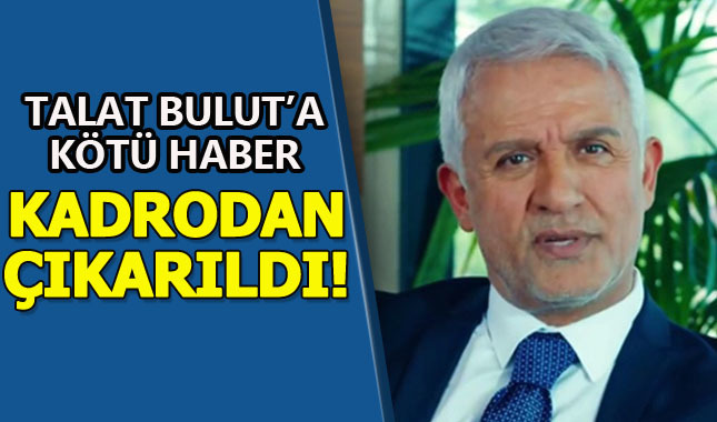 Talat Bulut'u üzen haber