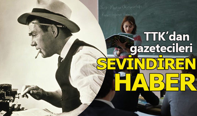 Talim ve Terbiye Kurulu'ndan gazetecilik mezunlarını sevindiren haber