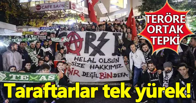 Taraftarlar teröre karşı tek yürek oldu