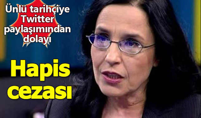 Tarihçi Ayşe Hür'e Twitter paylaşımı nedeniyle 15 ay hapis cezası