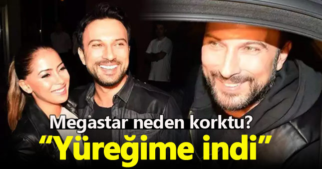 Tarkan: Benim bile yüreğime indi
