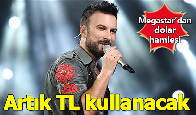 Tarkan dolardan TL'ye geçiş yaptı