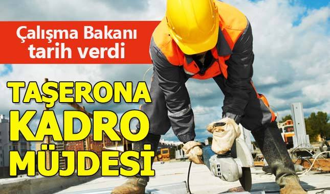 Taşeron işçilere ne zaman kadro verilecek? Çalışma Bakanı'ndan son dakika açıklama