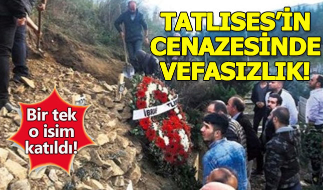 Tatlıses'in cenazesine büyük vefasızlık