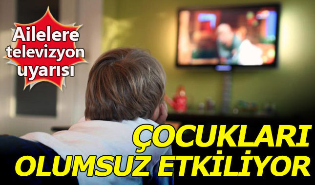 Televizyon çocuk gelişimini olumsuz etkiliyor