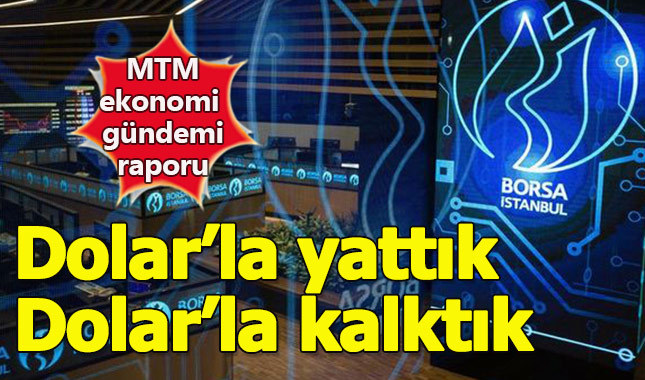 Temmuz'da ekonomi gündemini dolar belirledi