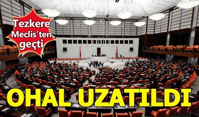Tezkere Meclis'ten geçti, OHAL 5. kez uzatıldı