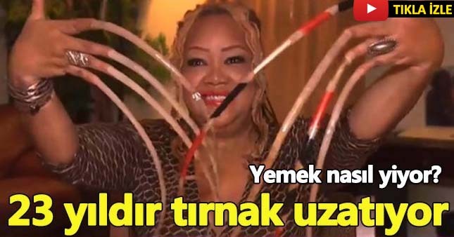 Tırnaklarını 23 yıldır uzatıyor! Tuvalete bile...