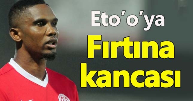 Trabzonspor'dan Eto'o'ya kanca!
