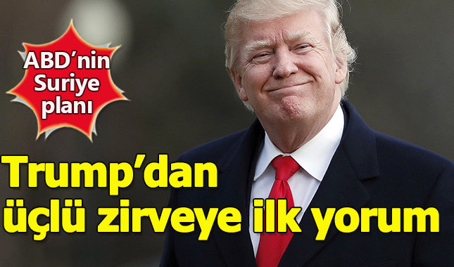 Trump'dan Tahran'daki İdlib zirvesi sonrası açıklama