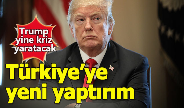 Trump'tan Türkiye'ye yeni yaptırım sinyali