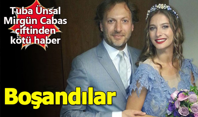 Tuba Ünsal ile Mirgün Cabas çifti boşandı! Kimdir kaç yaşında nereli