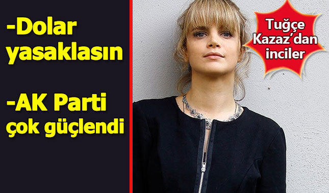 Tuğçe Kazaz'dan vize krizine ilginç öneri