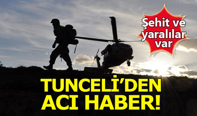 Tunceli'de çatışma: 1 şehit, 2 yaralı
