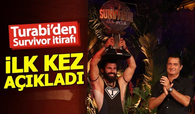 Turabi'den Survivor itirafı!