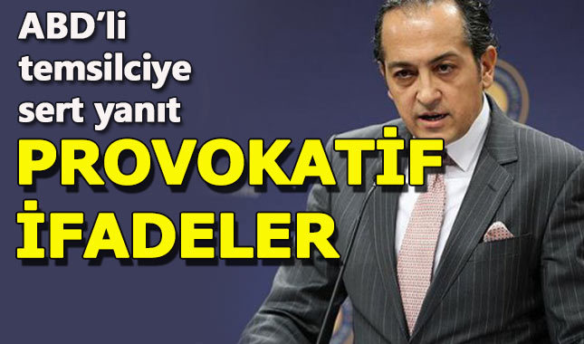 Türk Dışişleri'nden ABD'ye provokasyon tepkisi