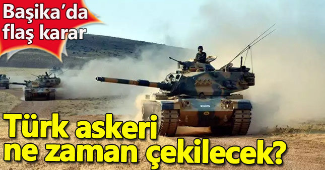 Türk askeri Başika'dan ne zaman çekilecek?