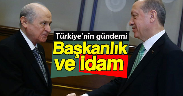 Türkiye başkanlık ve idam'a kilitlendi