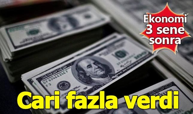 Türkiye ekonomisi 3 yıl sonra cari fazla verdi
