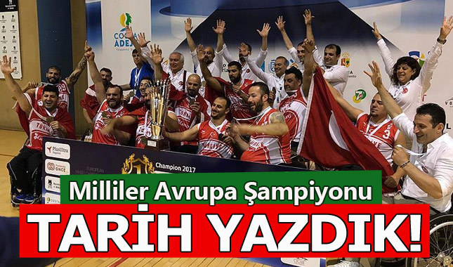 Türkiye tekerlekli basketbolda Avrupa şampiyonu oldu