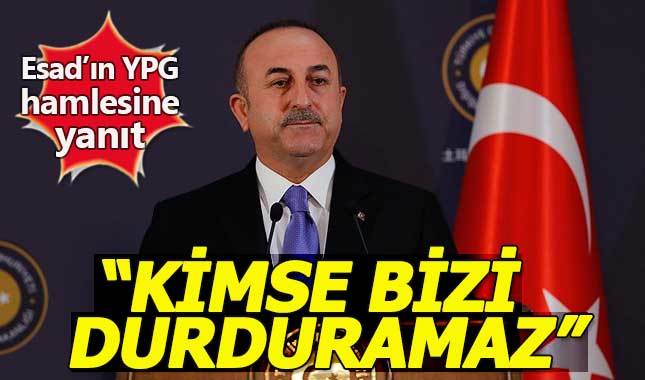 Türkiye'den Esad-YPG anlaşmasına yanıt: Kimse bizi durduramaz