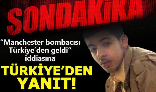Türkiye'den Manchester saldırganı hakkında açıklama