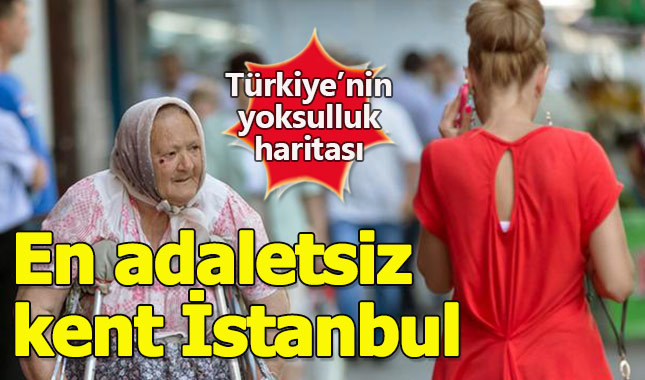 Türkiye'nin en adaletsiz kenti İstanbul oldu