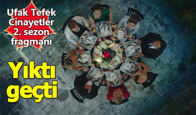 Ufak Tefek Cinayetler 2. sezon fragmanı bomba gibi yayınlandı