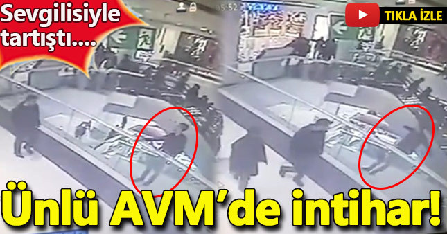 Ünlü AVM'de intihar!