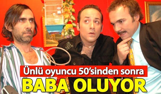 Oyuncu Peker Açıkalın 55 yaşında baba oluyor