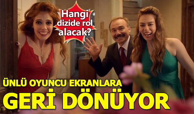 Ünlü oyuncu ekranlara yeni diziyle geri dönüyor