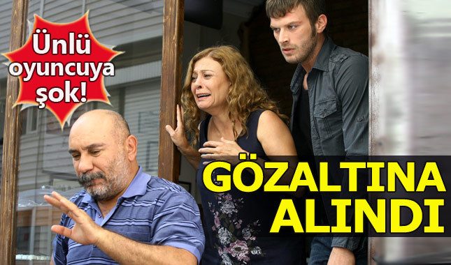 Ünlü oyuncu Şanlıurfa'da gözaltına alındı