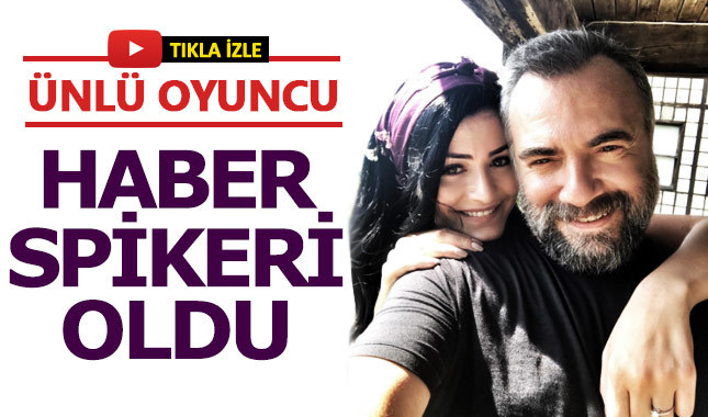 Ünlü oyuncu haber spikeri oldu