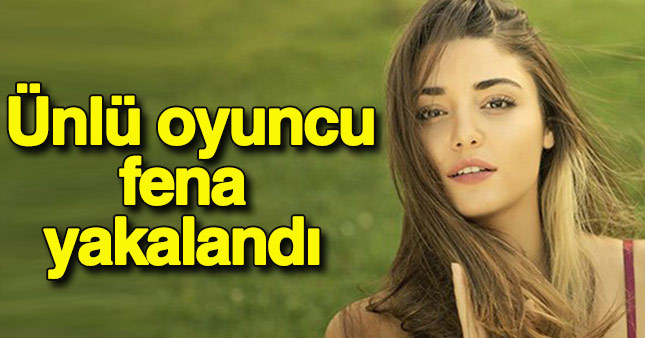Güzel oyuncu fena yakalandı!