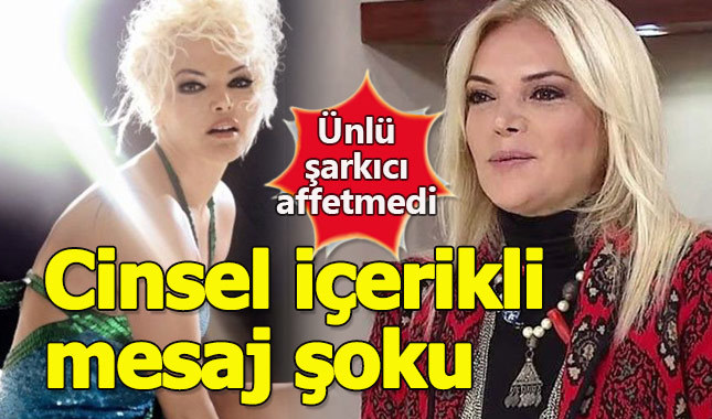 Ünlü sanatçı cinsel içerikli mesajı affetmedi